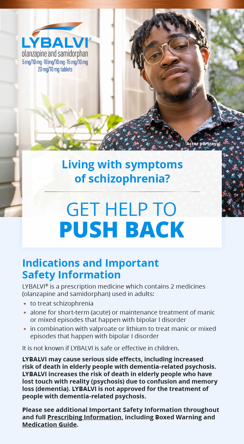 Brochure to help you as you talk to your doctor about LYBALVI® (olanzapine and samidorphan)